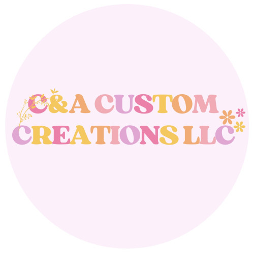 C&A CUSTOM CREATIONS LLC