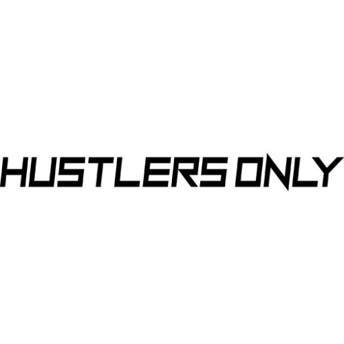 HUSTLERS ONLY